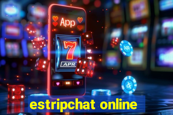 estripchat online